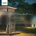 Handel / Bevan,sophie / Dennis,eleanor - Handel At Vauxhall 1 - Music CD