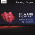 Palestrina,giovanni / King's Singers - How Fair Thou Art - Music CD