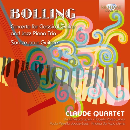 Bolling / Meucci / Claude Quartet - Claude Bolling: Concerto For Classical Guitar & - Music CD