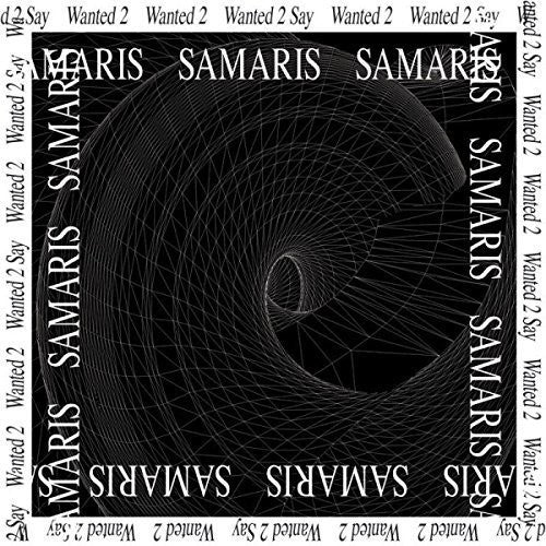 Samaris - Wanted 2 Say - Vinyl Record