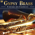 Chiriac / Fanfara Din Cozmesti - Gypsy Brass - Music CD
