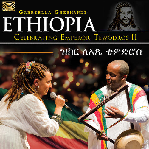 Ghermandi,g. - Ethiopia - Celebrating Emperor Tewodros Ii - Music CD
