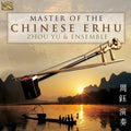 Lin,wang Zhu / Yu,zhou & Ensemble - Master Of The Chinese Erhu - Music CD