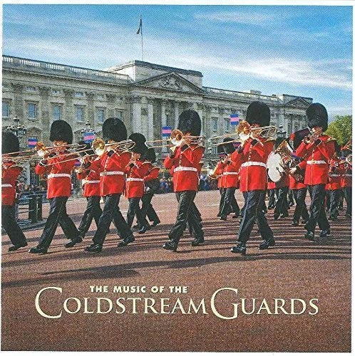 Coldstream Guards - Music Of The Coldstream Guards - Music CD