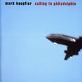 Knopfler,mark - Sailing To Philadelphia - Music CD