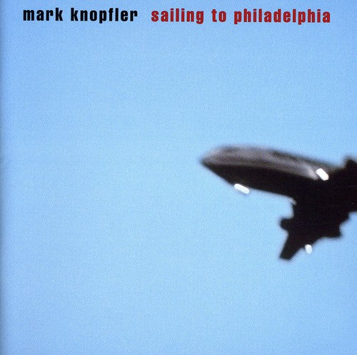 Knopfler,mark - Sailing To Philadelphia - Music CD