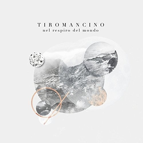 Tiromancino - Nel Respiro Del Mondo - Music CD