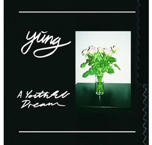 Yung - A Youthful Dream