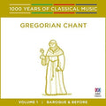 Singers Of St Laurence - Gregorian Chant: 1000 Years Of Classical Music - Music CD