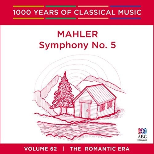 Mahler / Stenz,markus / Melbourne Symphony Orch - Mahler: Symphony 5: 1000 Years Of Classical Music - Music CD