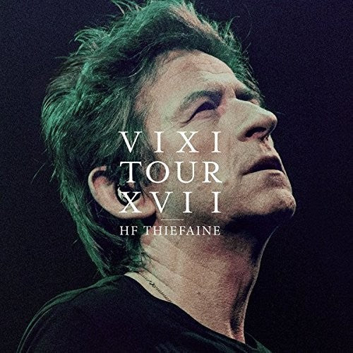 Thiefaine,hubert Felix - Vixi Tour Xvii - Music CD