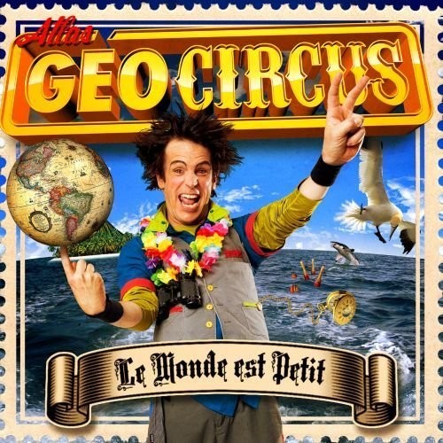 Geocircus,atlas - Le Monde Est Petit - Music CD