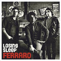 Ferraro - Losing Sleep - Music CD