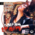 Todorova,veronika Band - Balkan Train - Music CD