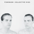 Pinkwash - Collective Sigh - Music CD