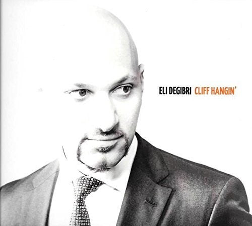 Degibri,eli - Cliff Hangin' - Music CD