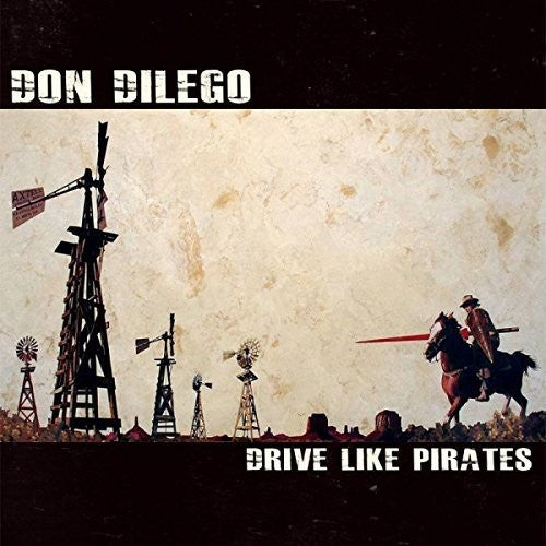 Dilego,don - Drive Like Pirates - Vinyl Record