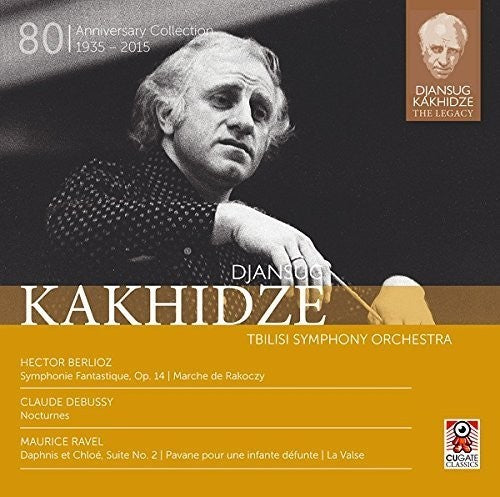 Berlioz / Debussy / Kakhidze - Legacy: Djansug Kakhidze V4 - Music CD