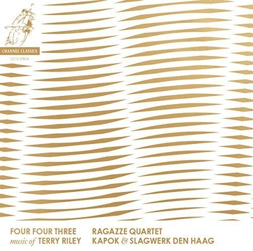 Ragazze Quartet - Four Four Three: Music Of Terry Riley - Music CD