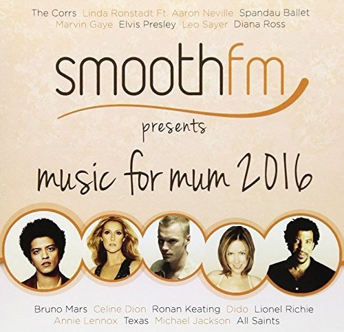 Smoothfm Presents Music For Mum 2016 / Various - Smoothfm Presents Music For Mum 2016 / Various - Music CD
