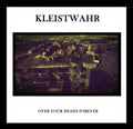 Kleistwahr - Over Your Heads Forever - Music CD