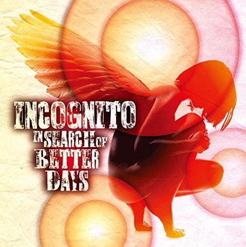 Incognito - In Search Of Better Days - Music CD