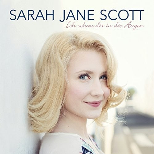 Scott,sarah Jane - Ich Schau Dir In Die Augen - Music CD