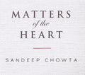 Chowta,sandeep - Matters Of The Heart - Music CD
