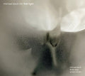 Bloch,michael Trio - First Light - Music CD