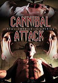 Cannibal Attack: Real Zombies In America - Cannibal Attack: Real Zombies In America - DVD