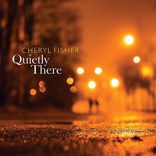Fisher,cheryl - Quietly There - Music CD