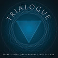 Finzer,sherry / Mahoney,darin / Clipman,will - Trialogue - Music CD