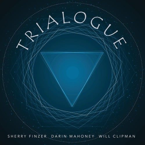 Finzer,sherry / Mahoney,darin / Clipman,will - Trialogue - Music CD