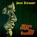 Stewart,john - Wires From The Bunker - Music CD