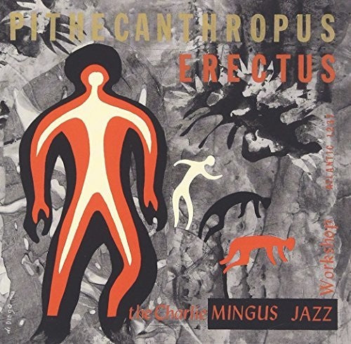 Mingus,charles - Pithecanthropus Erectus - Music CD