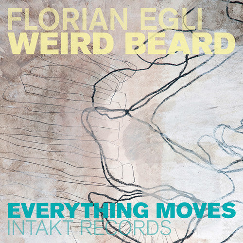 Egli,florian / Weird Beard - Everything Moves - Music CD