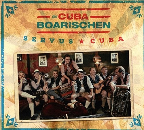 Cubaboarischen - Servus Cuba! - Music CD