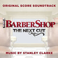 Clarke,stanley - Barbershop: The Next Cut - O.s.t. - Music CD