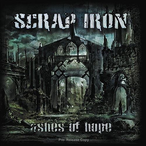 Scrap Iron - Ashes Of Hope - Music CD