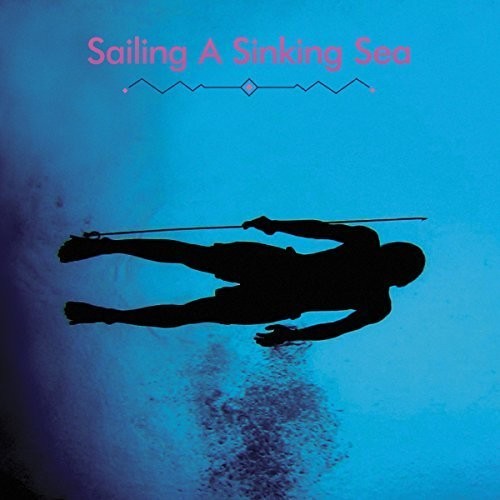 Wyatt,olivia & Bitchin Bajas - Sailing A Sinking Sea - Vinyl Record