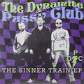 Dynamite Pussy Club - Sinner Train - Vinyl Record