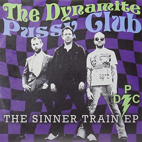 Dynamite Pussy Club - Sinner Train - Vinyl Record