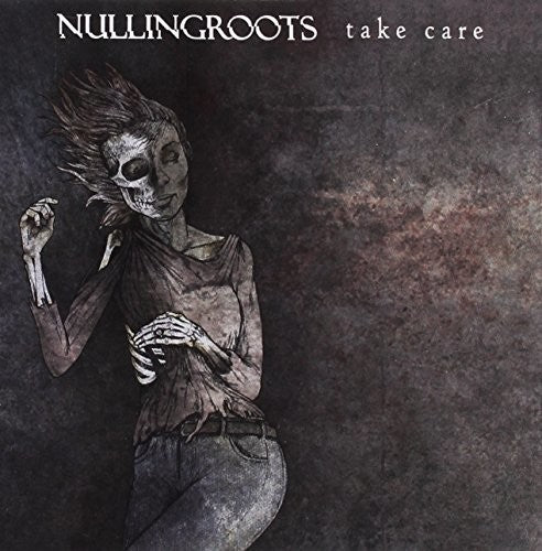 Nullingroots - Take Care - Music CD