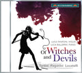 Locatelli,pietro / Fanfoni,luca / Ballerini,luca - Of Witches And Devils - Music CD