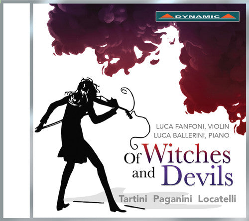 Locatelli,pietro / Fanfoni,luca / Ballerini,luca - Of Witches And Devils - Music CD