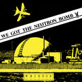 Weirdos - We Got The Neutron Bomb - Vinyl Record