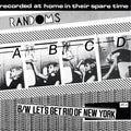 Randoms - Abcd / Let's Get Rid Of New York - Vinyl Record