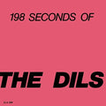 Dils - 198 Seconds Of The Dils - Vinyl Record