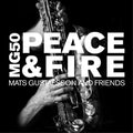 Gustafsson,mats & Friends - Mg 50 - Peace & Fire - Music CD