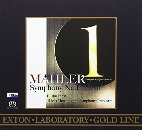 Inbal,eliahu & Tokyo Metropolitan Symphony Orch - Mahler Symphony No. 1 Titan - Super Audio CD